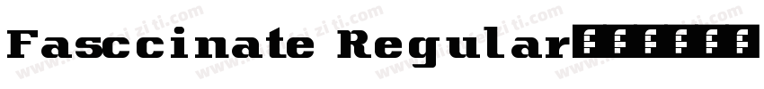 Fasccinate Regular字体转换